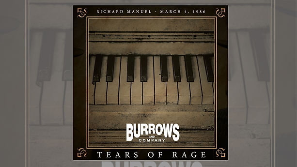 Tears of Rage - Burrows and Company